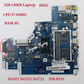NM-B241 Mainboard Lenovo Ideapad 320-14ISK Klēpjdators Mātesplatē PROCESORS:I7-6500U RAM:4G FRU 5B20N86092 100% Testa OkL