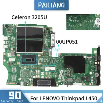 PAILIANG Klēpjdators mātesplatē LENOVO Thinkpad L450 NM-A351 00UP051 Mainboard Core SR215 Celeron 3205U PĀRBAUDĪTA DDR3